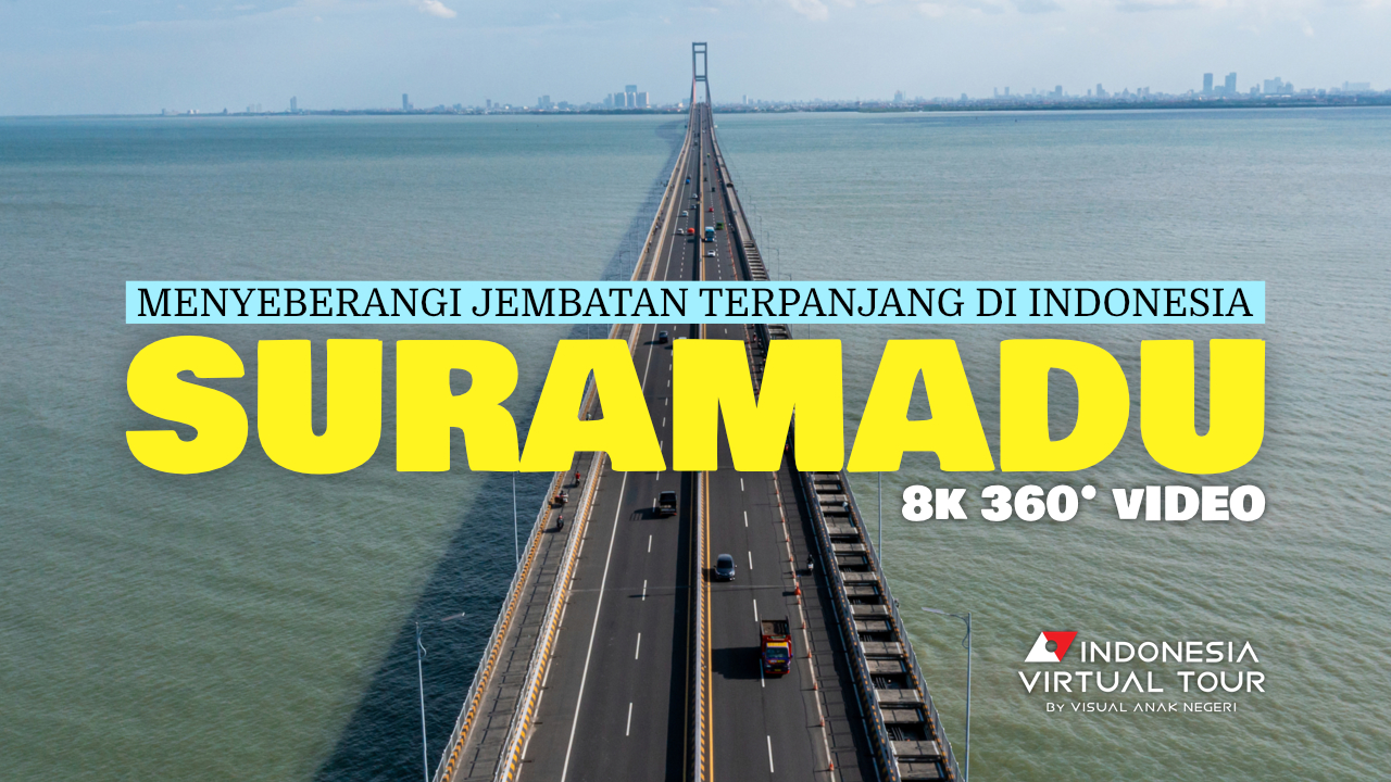 Menyeberangi Jembatan Terpanjang di Indonesia, Jembatan Suramadu (8K 360° Video)